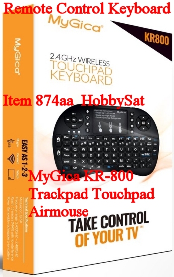 Box - Fully Supported MyGica KR-800 motion remote control 2.4 GHz wireless Gaming TrackPad Touchpad Backlit keyboard 
air mouse for Android media players Box - Fully Supported MyGica KR-800 motion remote control 2.4 GHz wireless Gaming TrackPad Touchpad Backlit keyboard 
air mouse for Android media players